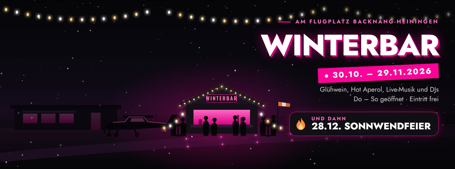 WinterBar am Flugplatz Backnang-Heiningen vom 30.10. bis 29.11.2026, danach Sonnwendfeier am 28.12.